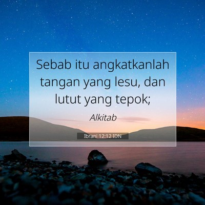 Ibrani 12:12 IDN Gambar Ayat Alkitab