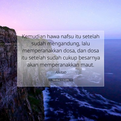 Yakobus 1:15 Ayat Alkitab Dijelaskan