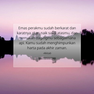 Yakobus 5:3 Ayat Alkitab Dijelaskan