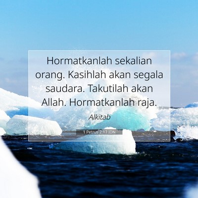 1 Petrus 2:17 IDN Gambar Ayat Alkitab