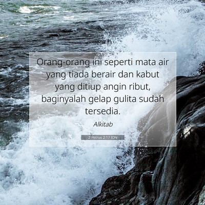 2 Petrus 2:17 IDN Gambar Ayat Alkitab