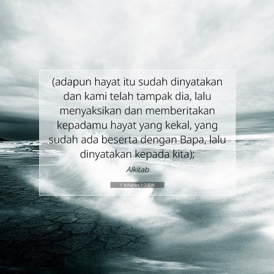 1 Yohanes 1:2 Ayat Alkitab Dijelaskan