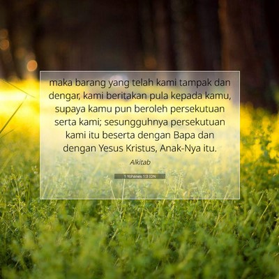 1 Yohanes 1:3 Ayat Alkitab Dijelaskan
