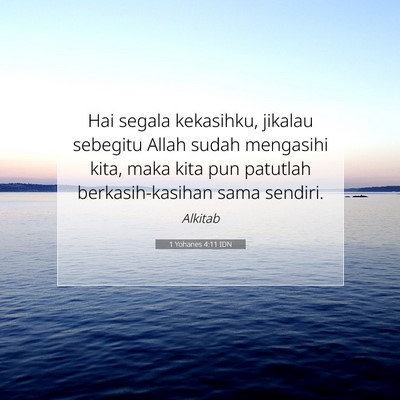 1 Yohanes 4:11 Ayat Alkitab Dijelaskan