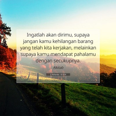 2 Yohanes 1:8 Ayat Alkitab Dijelaskan